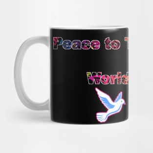 Peace to The World,White Dove message Mug